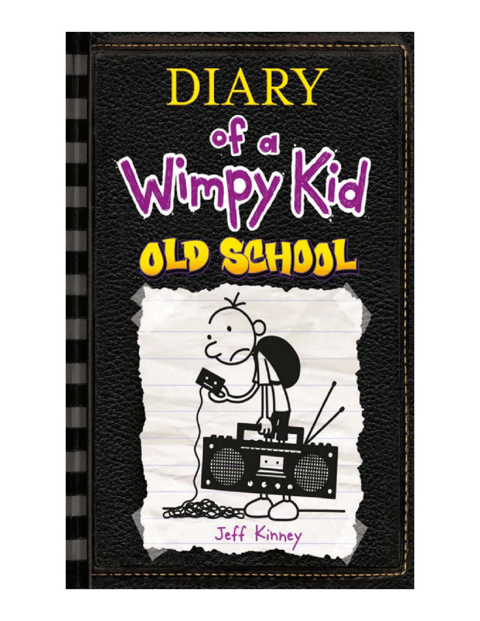 小屁孩日记系列英文绘本[Diary of a Wimpy Kid 10] - Old School.pdf，第1页预览