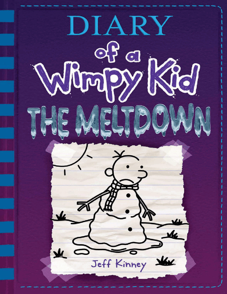 小屁孩日记系列英文绘本[Diary of a Wimpy Kid 13]-The Meltdown.pdf，第1页预览