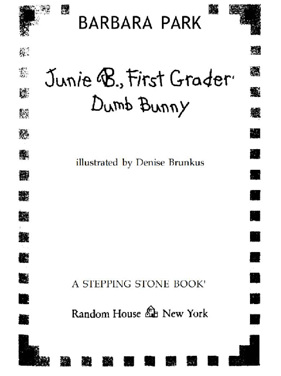 27 Junie B.Jones First Grader Dumb Bunny文字版清晰.pdf,第1页预览