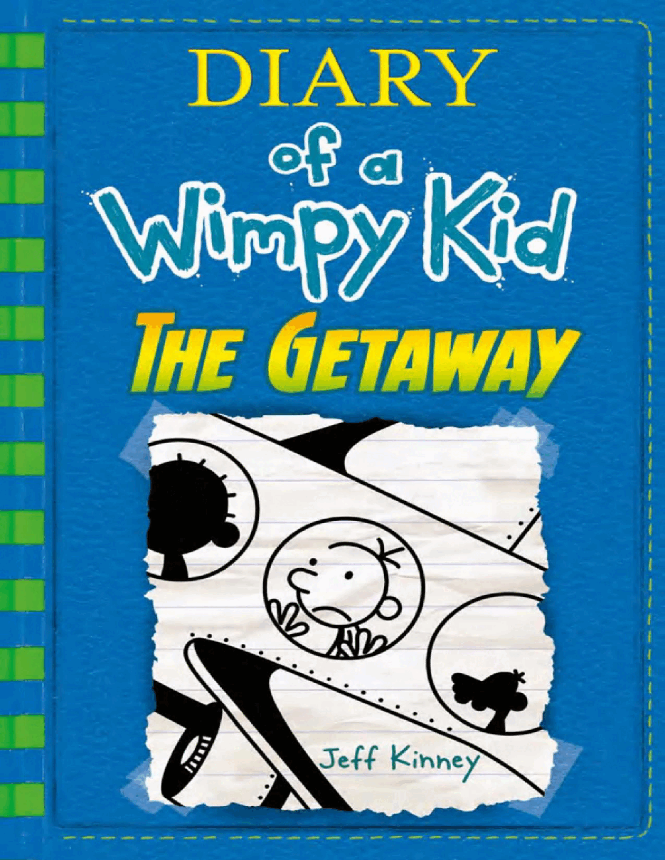 小屁孩日记系列英文绘本[Diary of a Wimpy Kid 12] -The_Getaway.pdf，第1页预览