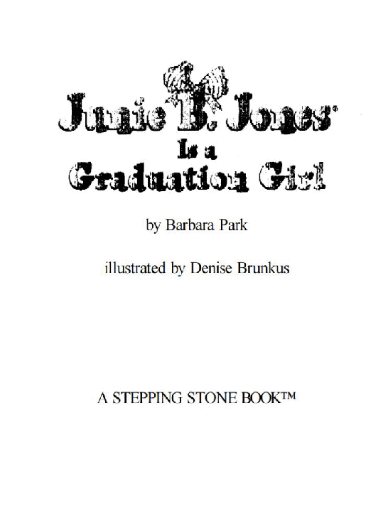 17 Junie B. Jones Is a Graduation Girl文字版清晰.pdf,第1页预览