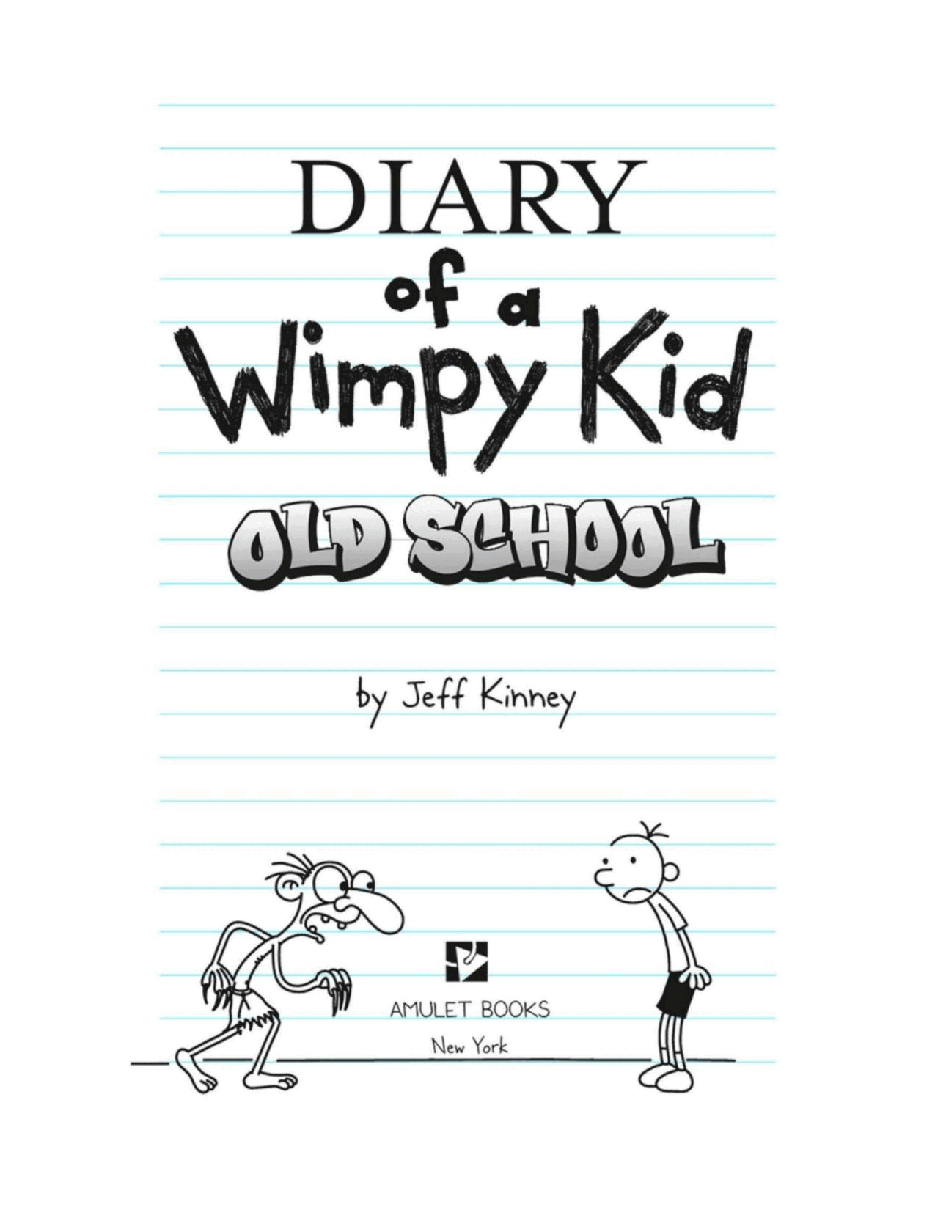 小屁孩日记系列英文绘本[Diary of a Wimpy Kid 10] - Old School.pdf，第4页预览