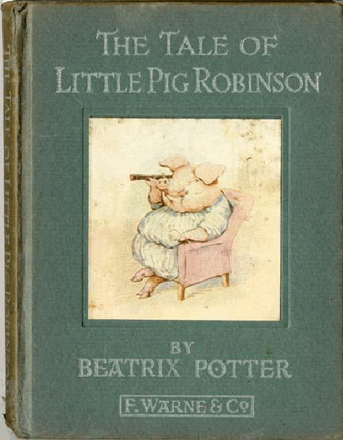 The Tale of Little Pig Robinson (Frederick Warne & Co) (1930) (Beatrix Potter).pdf,第1页预览