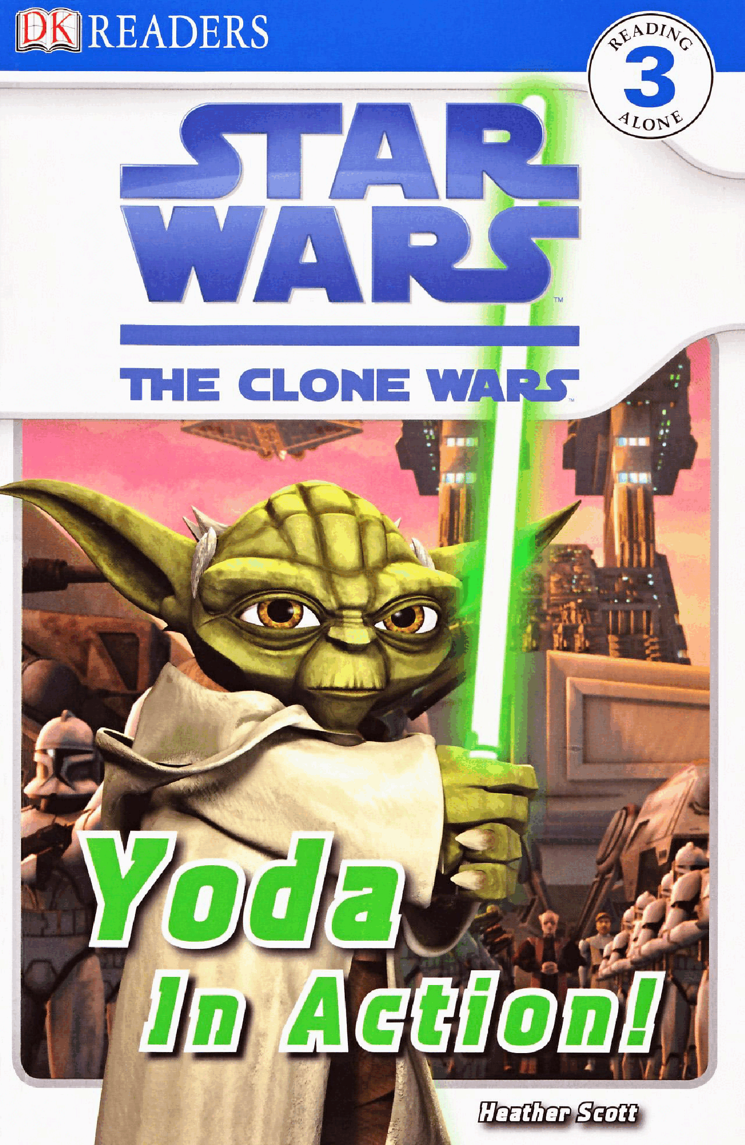Star Wars The Clone Wars - Yoda In Action (DK Readers) (2009) (Chewie-v).pdf,第1页预览