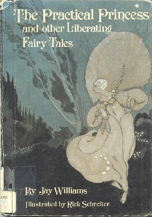 The Practical Princess and Other Liberating Fairy Tales (AquilaLorelei TRWBD).pdf,第1页预览