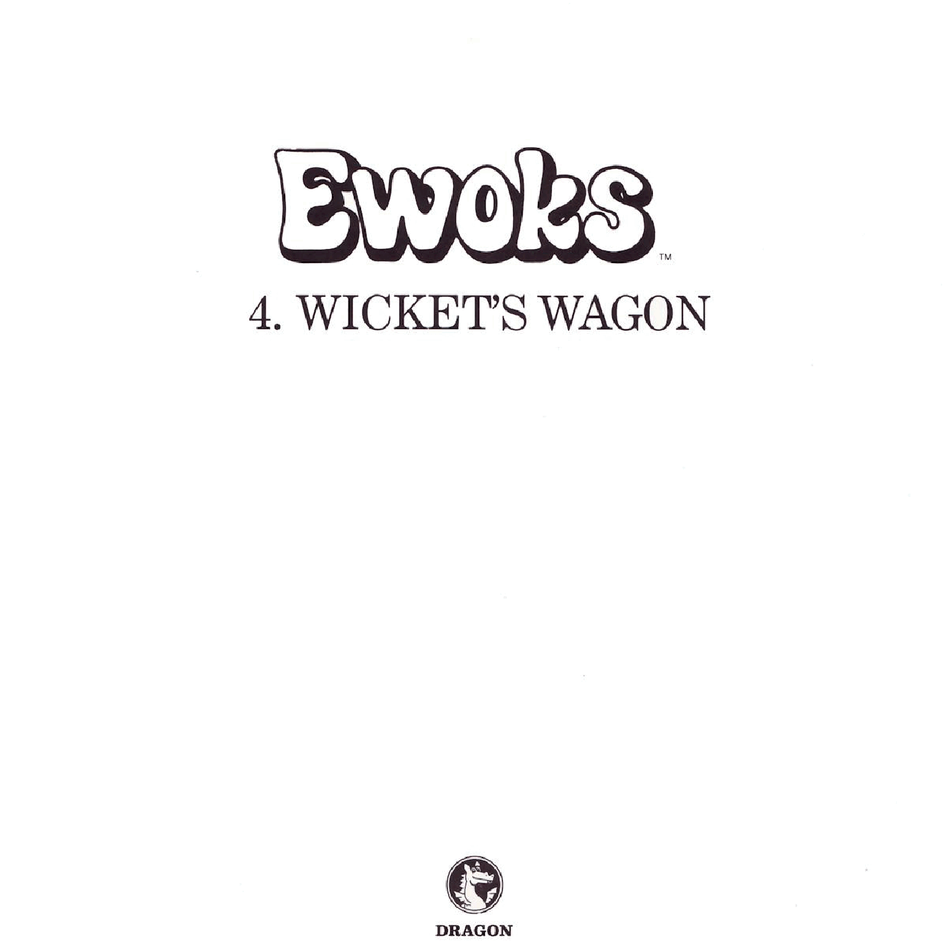 Star Wars Ewoks 04 - Wickets Wagon (Dragon) (1987) (stefcuk).pdf,第2页预览