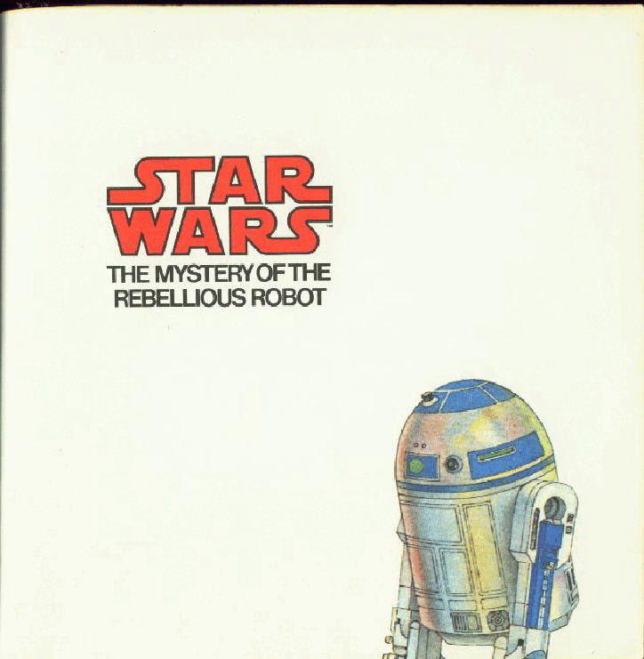 Star Wars - The Mystery of the Rebellious Robot (Random House) (1979).pdf,第2页预览