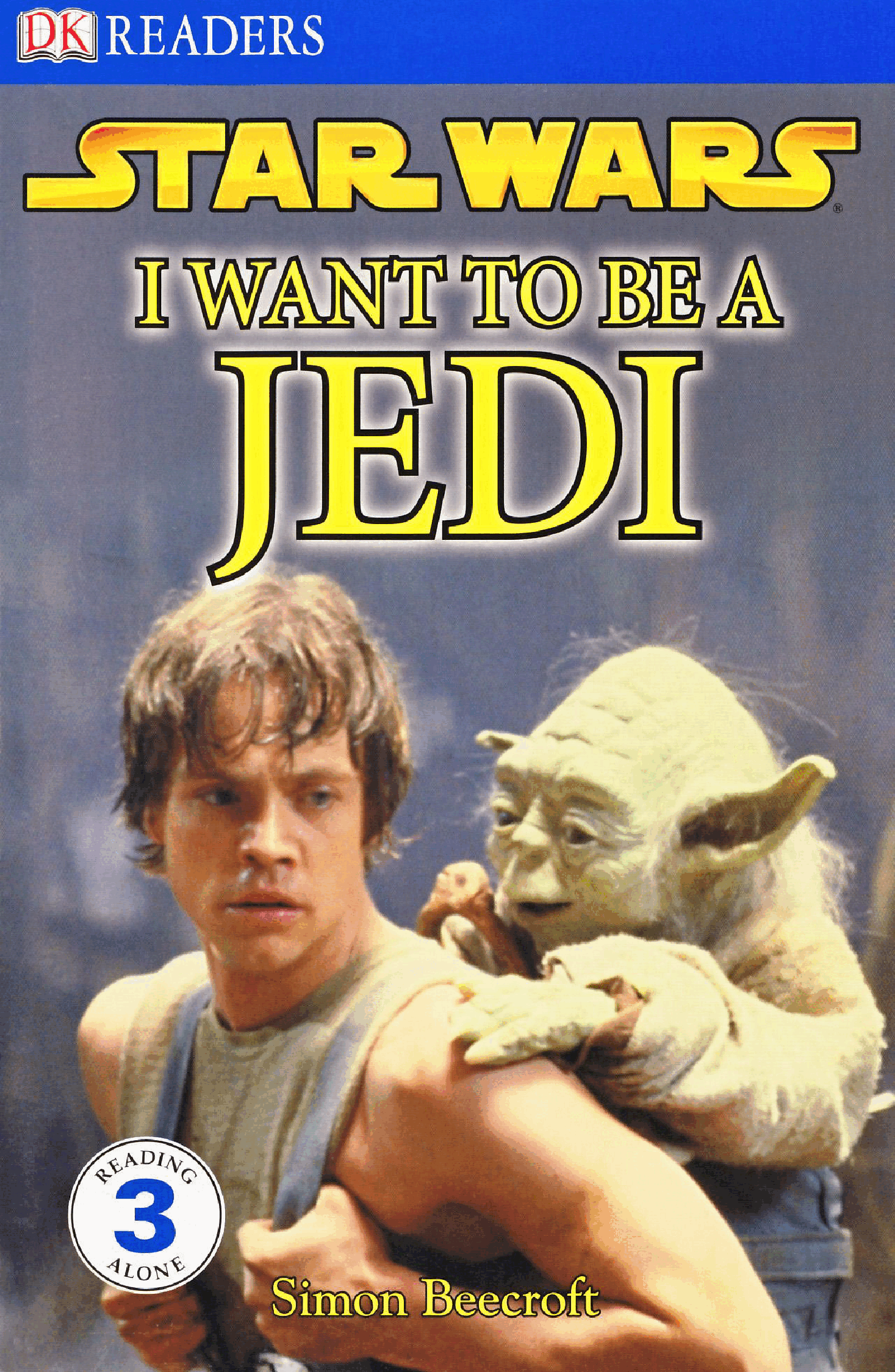 Star Wars - I Want to be a Jedi (DK Readers) (2007) (Chewie-v).pdf,第1页预览