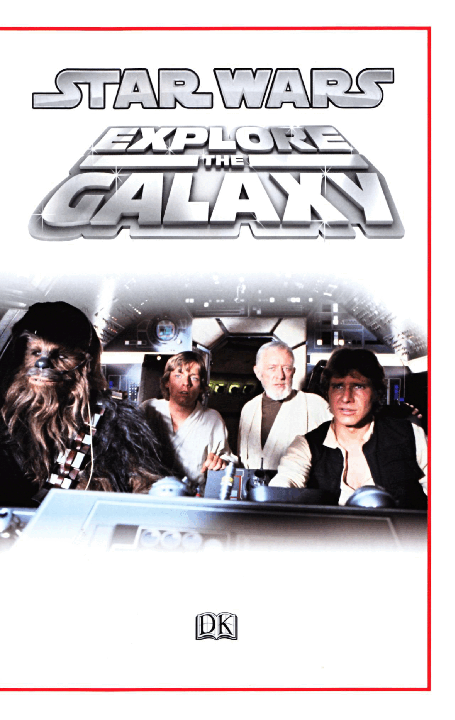 Star Wars - Explore the Galaxy (DK Publishing) (2009) (Chewie).pdf,第3页预览