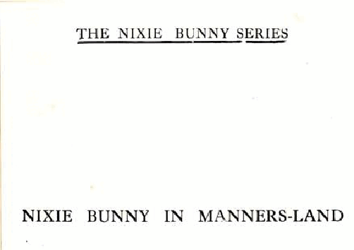 英文绘本:Nixie Bunny in Manners-Land (Beckley-Cardy) (1914).pdf,第3页预览
