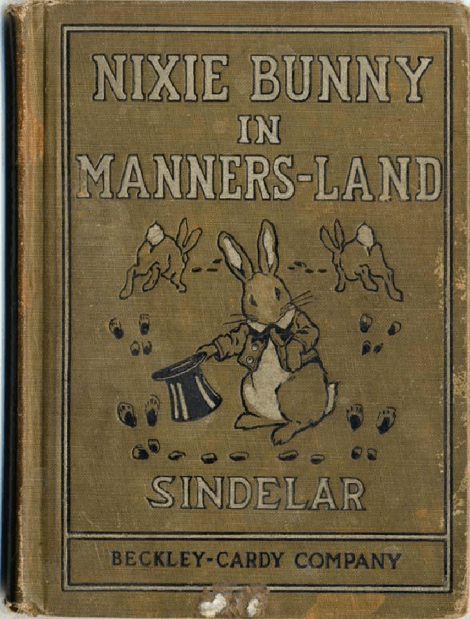 英文绘本:Nixie Bunny in Manners-Land (Beckley-Cardy) (1914).pdf,第1页预览
